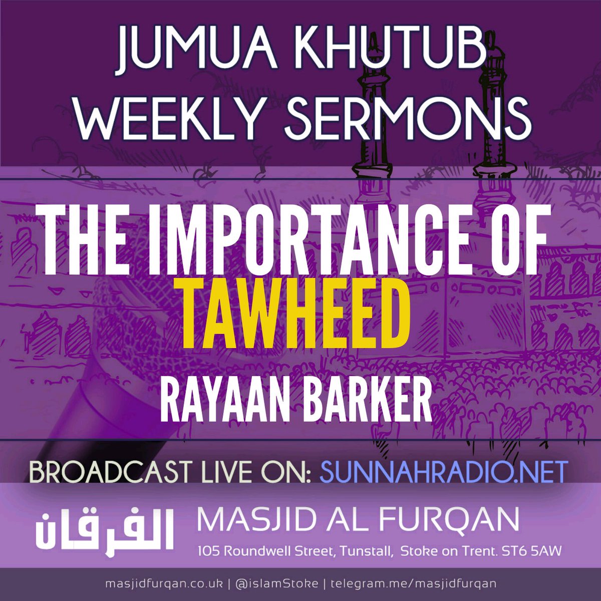 Khutbah The Importance Of Tawheed – Masjid Furqan – Stoke On Trent
